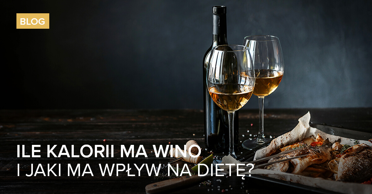 Wino kalorie: ile kalorii ma wino i czy wino tuczy?